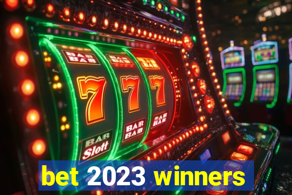 bet 2023 winners